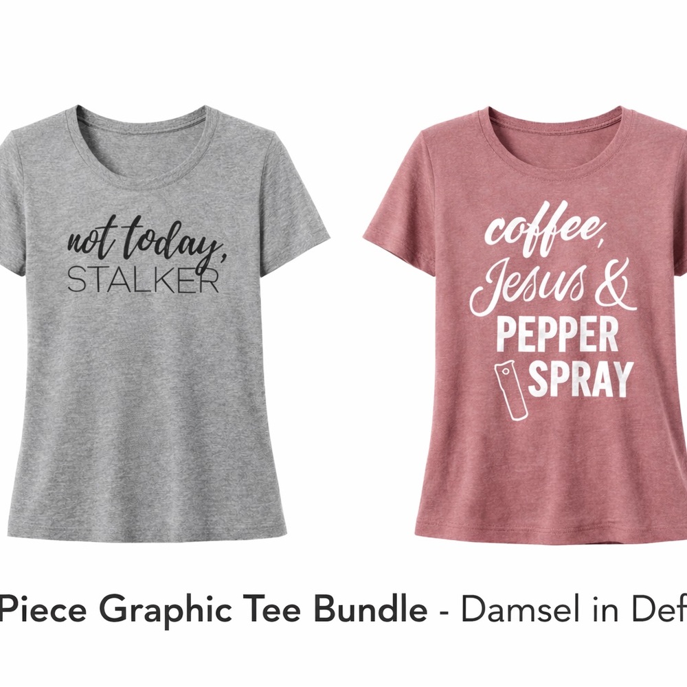 Two Piece Graphic Tee Bundle-Not Today Stalker/CoffeeJesus PepperSpray